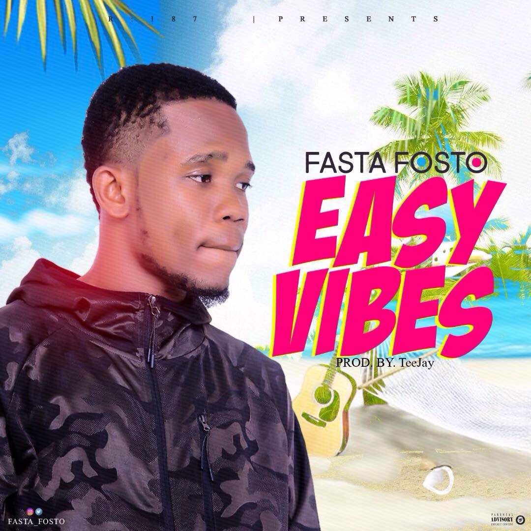 Easy Vibes – Fasta Fosto